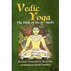 Vedic Yoga (The Path of The Rishi)